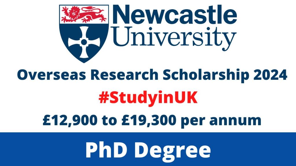 Newcastle University Overseas Research Scholarship 2024 – Study in UK