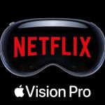 Reasons Netflix Doesn't Want to Launch Applications on Apple Vision Pro
