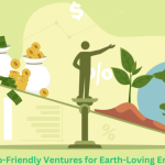 Innovative Eco-Conscious Ventures for Earth-Caring Entrepreneurs!