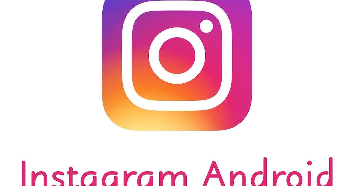 Instagram Android 2.3.6 Download APK Old Version